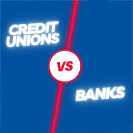 Comparing Credit Unions and Banks: Why Credit Unions Might Be Your Better Choice
