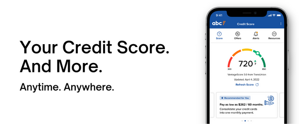 Your credit score and more. Anytime. Anywhere.